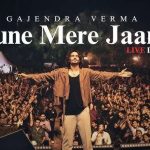 tune-mere-jaana-chords-gajendra-verma