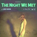 the-night-we-met-chords-lord-huron